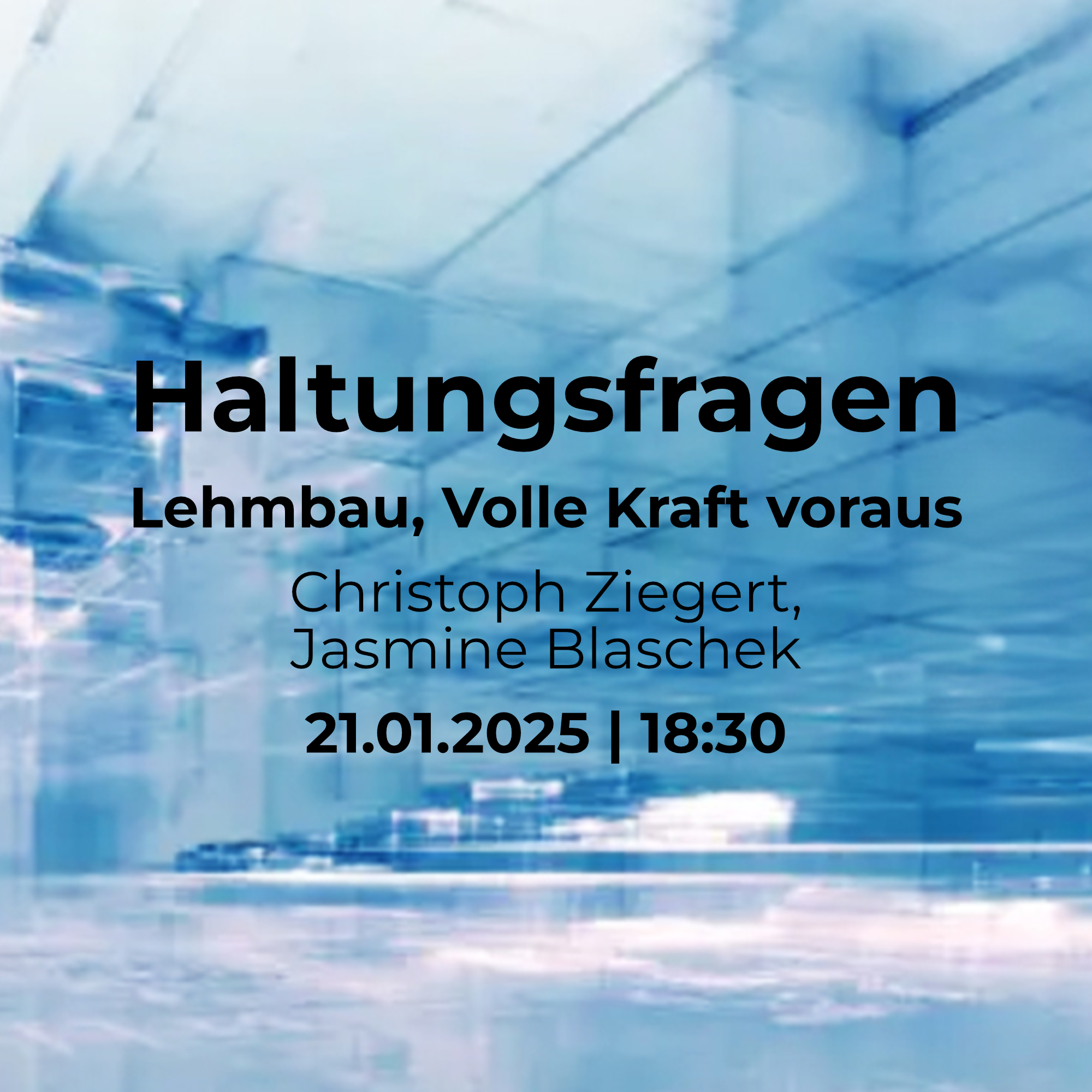 Haltungsfragen-Vortrag: Lehmbau, Volle Kraft voraus