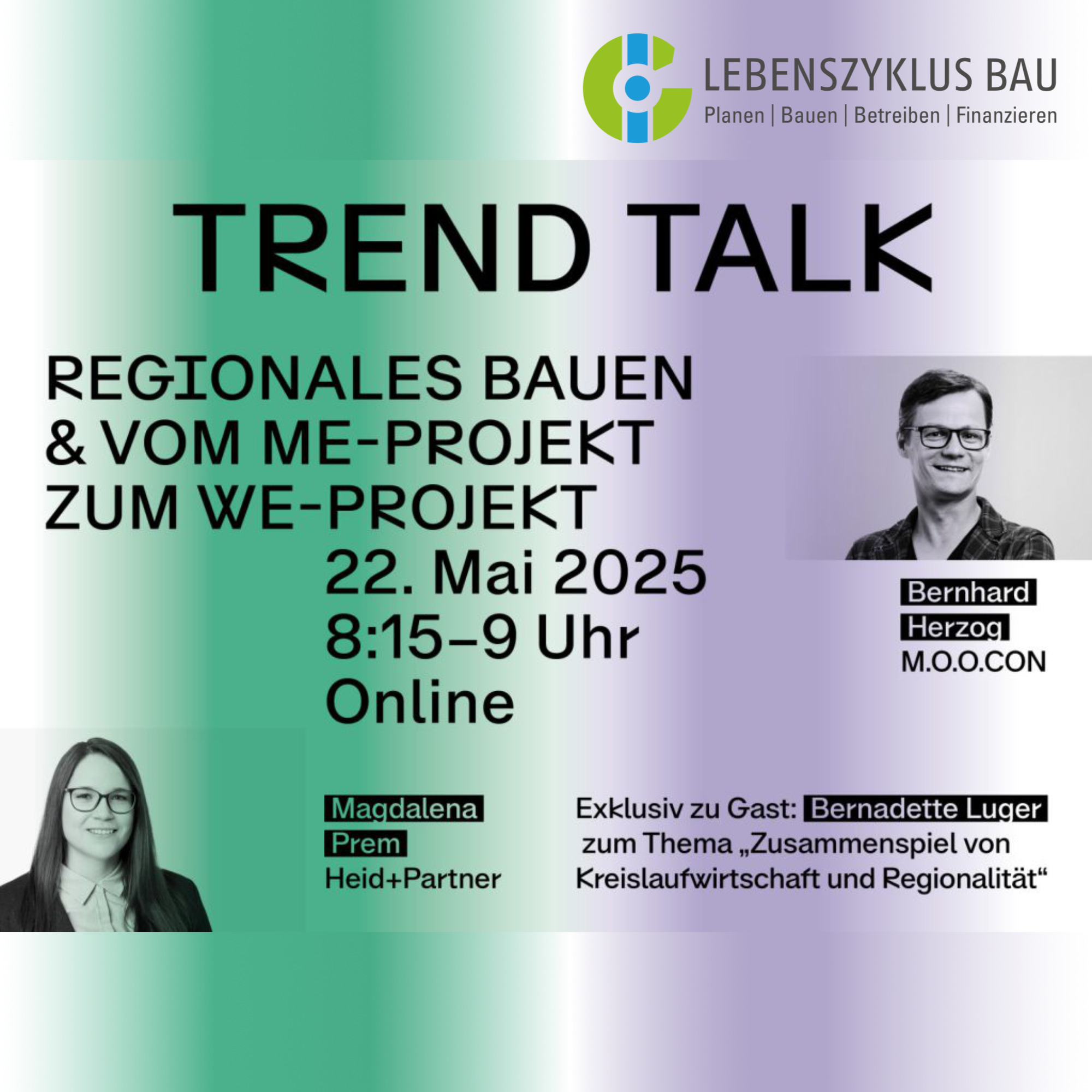 Trend Talk: REGIONALES BAUEN & VOM ME- ZUM WE-PROJECT